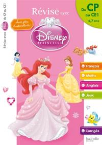 Révise avec Disney Princesse : du CP au CE1, 6-7 ans : français, maths, anglais, jeux, corrigés