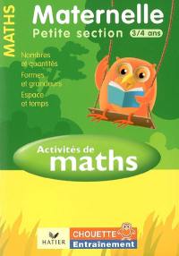 Activités de maths, maternelle petite section, 3-4 ans : nombres et quantités, formes et grandeurs, espace et temps