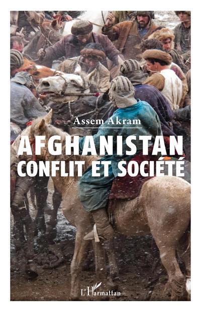 Afghanistan : conflit et société