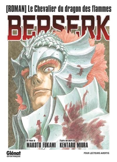 Berserk : le chevalier du dragon de feu