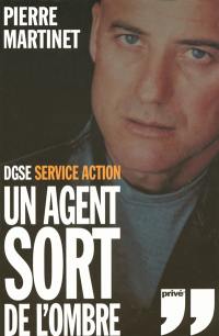 Un agent sort de l'ombre : DGSE Service Action