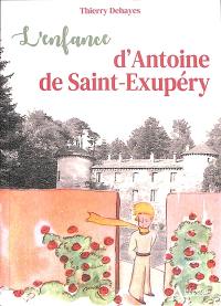 L'enfance d'Antoine de Saint-Exupéry
