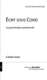 Ecrit sous Covid : la psychanalyse questionnée