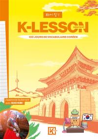 K-lesson : 100 jours de vocabulaire coréen : débutant