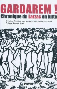 Gardarem : chronique du Larzac en lutte