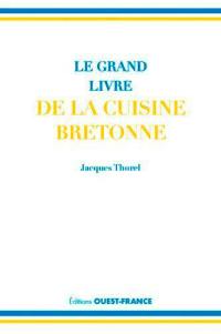 Le grand livre de la cuisine bretonne