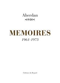 Mémoires. Vol. 2. 1961-1975