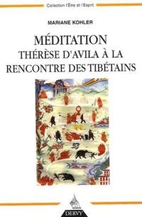 Méditation, Thérèse d'Avila à la rencontre des Tibétains