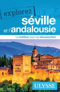 Explorez Séville et l'Andalousie