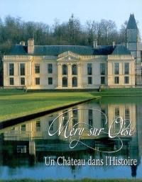Méry-sur-Oise : un château dans l'histoire