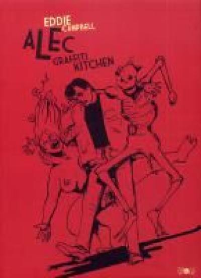 Alec. Vol. 2. Graffiti kitchen