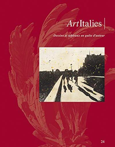 Art Italies : la revue de l'AHAI, n° 24. Dessins et tableaux en quête d'auteur