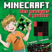 Minecraft : mes masques à gratter