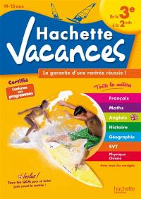 Hachette vacances, de la 3e à la 2nde, 14-15 ans : la garantie d’une rentrée réussie !