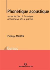 Phonétique acoustique : introduction à l'analyse acoustique de la parole