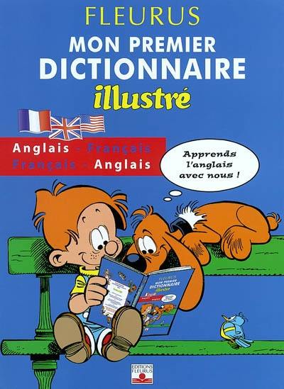Mon premier dictionnaire illustré : anglais-français, français-anglais