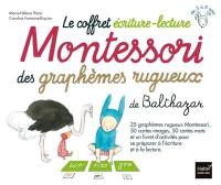 Le coffret écriture-lecture Montessori des graphèmes rugueux de Balthazar