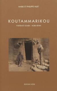 Koutammarikou : portraits en pays Somba-nord Bénin