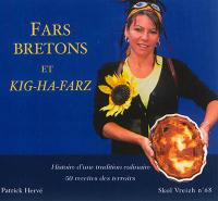 Skol Vreizh, n° 68. Fars bretons et kig-ha-farz : histoire d'une tradition culinaire : 50 recettes des terroirs