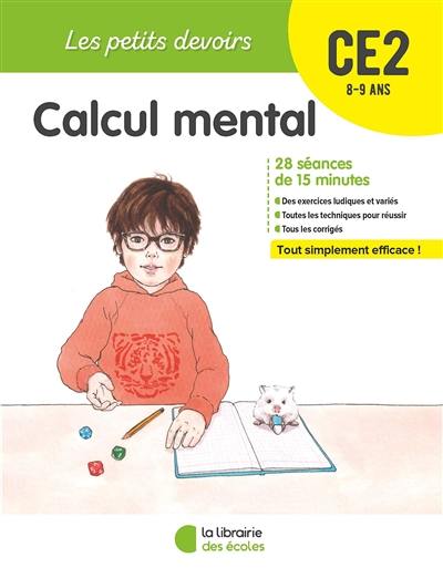 Calcul mental CE2, 8-9 ans : 28 séances de 15 minutes