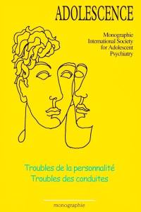 Adolescence. Troubles de la personnalité, troubles des conduites : textes du Ve Colloque de l'ISAP, Aix-en-Provence, du 4-5-6-7 juillet 1999