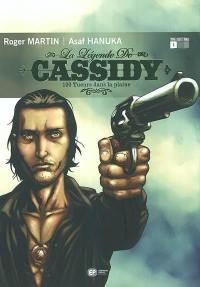 La légende de Cassidy. Vol. 1. 100 tueurs dans la plaine