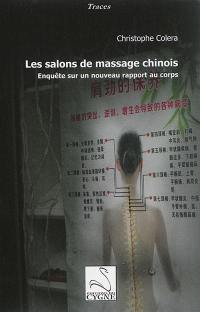 Les salons de massage chinois : enquête sur un nouveau rapport au corps