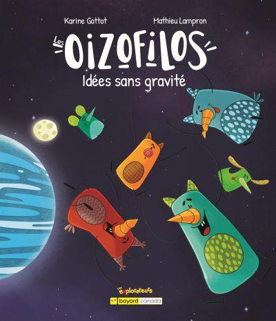 Les Oizofilos : Idées sans gravité