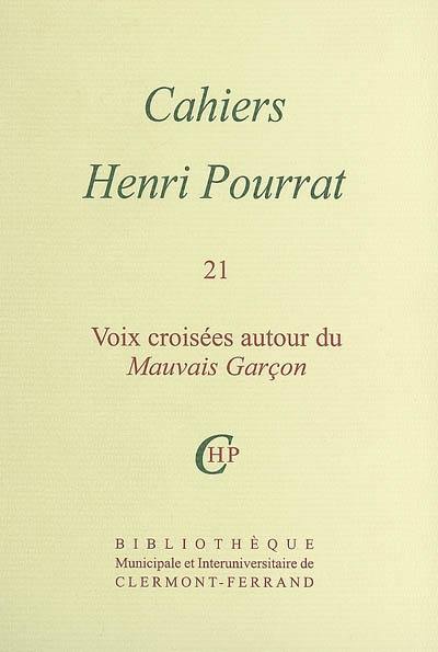 Cahiers Henri Pourrat. Vol. 21. Voix croisées autour du Mauvais garçon