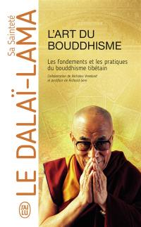 L'art du bouddhisme : pratiquer la sagesse au quotidien