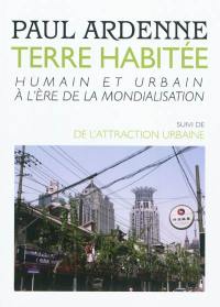 Terre habitée : humain et urbain à l'ère de la mondialisation. De l'attraction urbaine