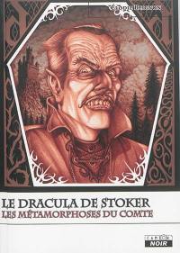 Le Dracula de Stoker : les métamorphoses du comte