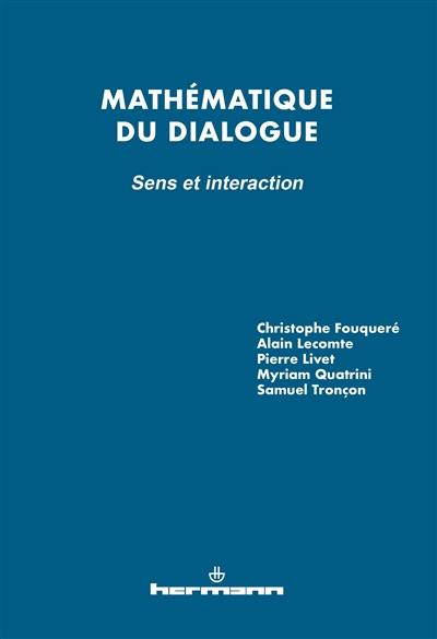 Mathématique du dialogue : sens et interaction