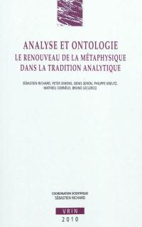 Analyse et ontologie : le renouveau de la métaphysique dans la tradition analytique