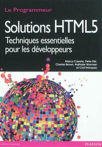 Solutions HTML5 : techniques essentielles pour les développeurs