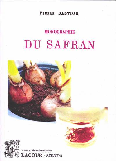 Monographie du safran : thèse présentée et soutenue à l'Ecole supérieure de pharmacie de Paris le samedi 3 février 1872 pour obtenir le titre de pharmacien de première classe