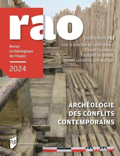 Revue archéologiue de l'Ouest : supplément, n° 13. Archeologie des conflits contemporains