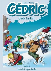 Best of Cédric. Vol. 6. Quelle famille !