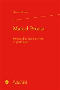 Marcel Proust : portrait d'un jeune écrivain en philosophe