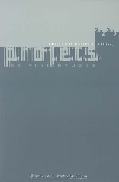 Projets de fin d'études 2002-2003 : à l'école d'architecture de Saint-Etienne