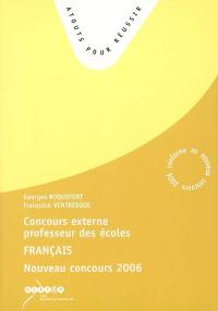 Concours externe de professeurs des écoles, français : nouveau concours 2006