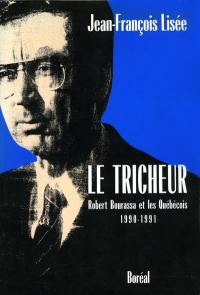 Le Tricheur : Robert Bourassa et les Québécois (1990-1991)