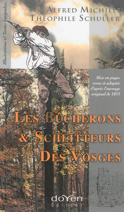 Les bûcherons & schlitteurs des Vosges