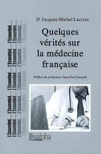 Quelques vérités sur la médecine française