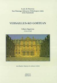 Versailles-Ko gortean : erreienzian. Vol. 2. Liburu bigarrena (1712-1715)