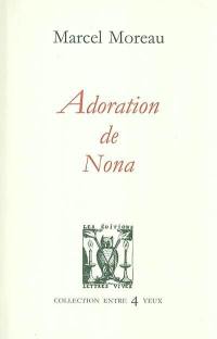 Adoration de Nona