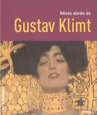 Rêves dorés de Gustav Klimt