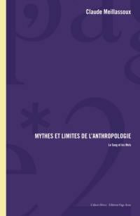 Mythes et limites de l'anthropologie : le sang et les mots