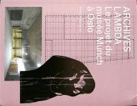 Archives lambda : le projet du musée Munch à Oslo