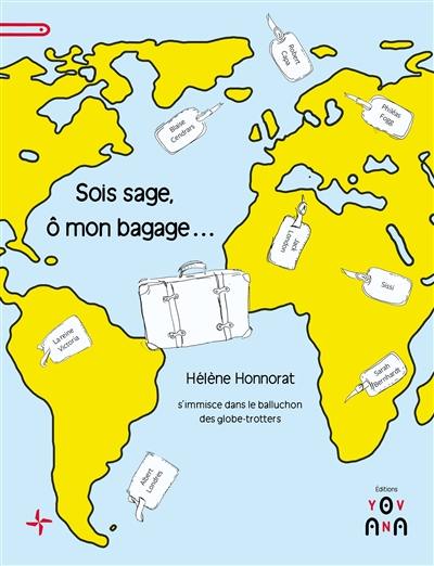 Sois sage, ô mon bagage... : Hélène Honnorat s'immisce dans le balluchon des globe-trotters